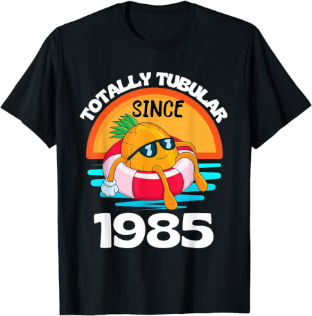 Totally Tubular Since 1985